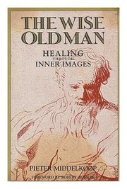 The wise old man : healing through inner images /