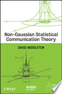 Non-Gaussian statistical communication theory /