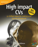 High impact CVs : 52 brilliant ideas for making your résumé sensational /