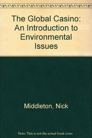 The global casino : an introduction to environmental issues /