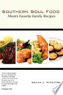 Southern soul food : Mom's favorite family recipes /