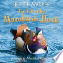 The tale of the Mandarin duck : a modern fable /