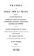 Travels in Chile and La Plata, including accounts respecting the geography, geology, statistics, government, finances, agriculture, manners, and customs, and the mining operations in Chile; collected during a residence of several years in these countries.