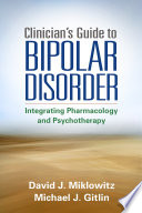 Clinician's guide to bipolar disorder /