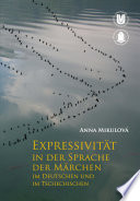 Expressivität in der Sprache der Märchen im Deutschen und im Tschechischen /