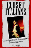 Closet Italians : a dazzling collection of illustrious Italians with non-Italian names /