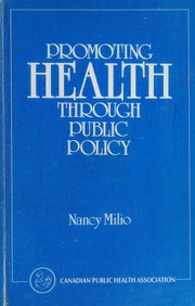 Promoting health through public policy /