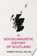 A Sociolinguistic History of Scotland