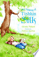 The naming of Tishkin Silk /