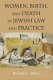 Women, birth, and death in Jewish law and practice /