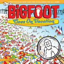 Bigfoot goes on vacation /