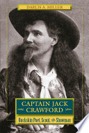 Captain Jack Crawford--buckskin poet, scout, and showman /