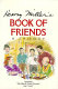 Henry Miller's book of friends : a trilogy.