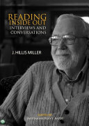 Reading inside out : interviews & conversations by J. Hillis Miller /