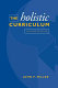 The holistic curriculum /