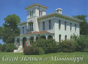 Great houses of Mississippi /