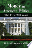 Money in American politics : the first 200 years /