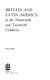 Britain and Latin America in the nineteenth and twentieth centuries /