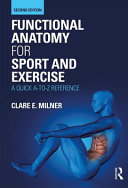 Functional anatomy for sport and exercise : a quick A-to-Z reference /