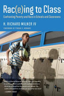 Rac(e)ing to class : confronting poverty and race in schools and classrooms /