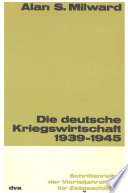 Die deutsche Kriegswirtschaft 1939-1945, Band 12