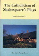The Catholicism of Shakespeare's plays /