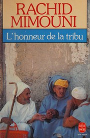 L'honneur de la tribu : roman /