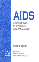 AIDS : a pocket book of diagnosis and management /