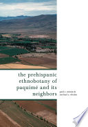 The prehispanic ethnobotany of Paquimé and its neighbors /