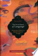 The social space of language : vernacular culture in British colonial Punjab /