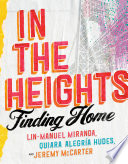 In the Heights : finding home /