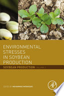 Environmental Stresses in Soybean Production : Soybean Production Volume 2.