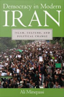 Democracy in Modern Iran : Islam, Culture, and Political Change.