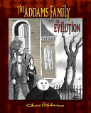 Chas Addams : the Addams Family, an evilution /
