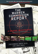 The Warren Commission report : a graphic investigation into the Kennedy assassination /