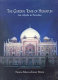 The garden tomb of Humayun : an abode in paradise /