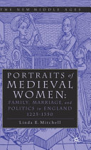 Portraits of medieval women : family, marriage, and politics in England 1225-1350 /