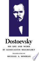 Dostoevsky : his life and works /