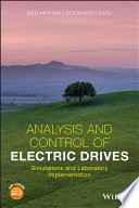 Analysis and control of electric drives : simulations and laboratory implementation /