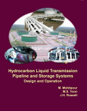Hydrocarbon liquid transmission pipeline and storage systems : design and operation /