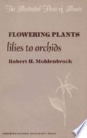 Flowering plants: lilies to orchids