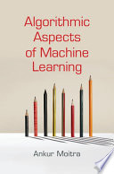 Algorithmic aspects of machine learning /