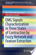 EMG signals characterization in three states of contraction by fuzzy network and feature extraction /