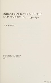 Industrialization in the Low Countries, 1795-1850 /