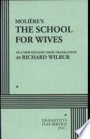 Molière's The school for wives /