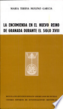 La encomienda en el nuevo reino de Granada durante el siglo XVIII /