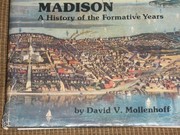 Madison, a history of the formative years /