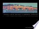 Frank Lloyd Wright's Monona Terrace : the power of an enduring power of a civic vision /