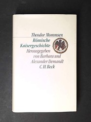Römische Kaisergeschichte : nach den Vorlesungs-Mitschriften von Sebastian und Paul Hensel 1882/86 /