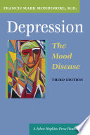 Depression, the mood disease /